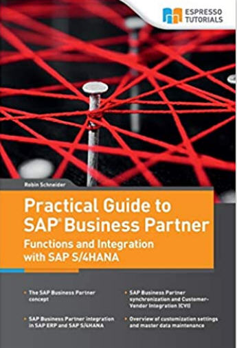 Practical Guide to SAP Business Partner Functions and Integration with SAP S4HANA