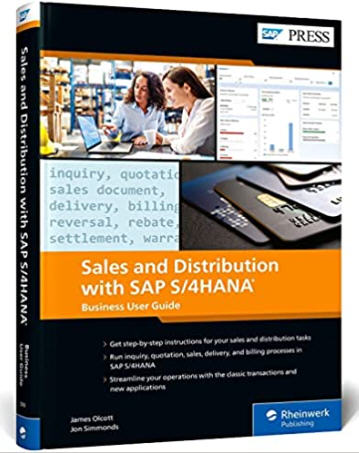 Sales and Distribution with SAP S4HANA: The Official Business User Guide to SAP